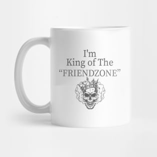 I'm The King og The FRIENDZONE,Skull King Crown Mug